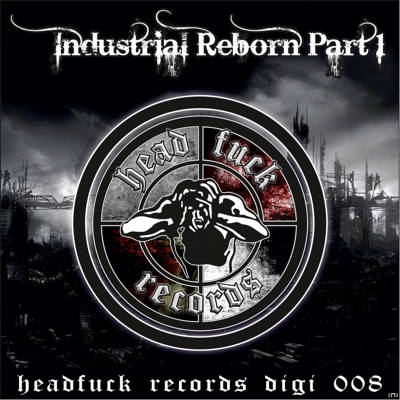 Industrial Reborn, Vol. 1 - EP