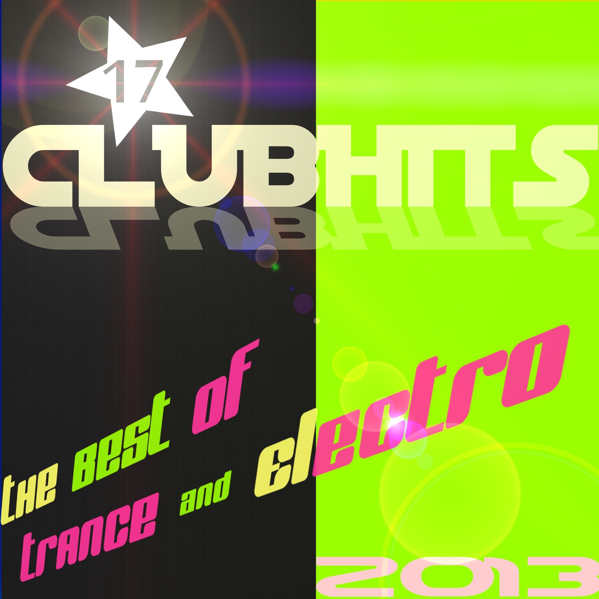 17 Stars Clubhits 2013 - The Best Of Trance & Electro