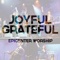 Joyful Grateful - Epicenter Worship lyrics
