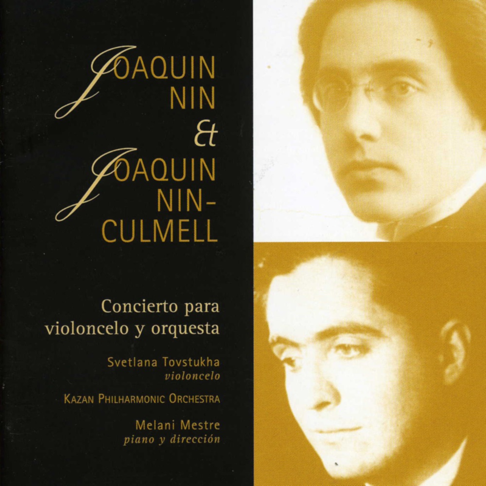 Обложка альбома «Joaquin Nin & Joaquin Nin-Culmell: Concierto para Violoncelo y Orquesta» — Svetlana Tovstukha, Kazan Philarmonic Orquestra & Melani Mestre