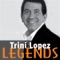Trini Lopez: Legends