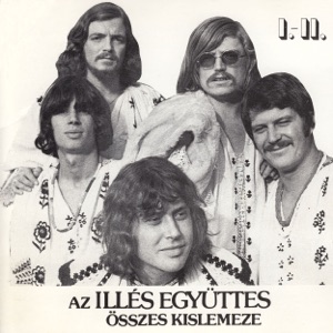 Az Illés együttes összes kislemeze (Hungaroton Classics)