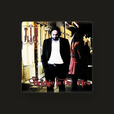 Listen to Tim Flack, watch music videos, read bio, see tour dates & more!