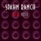 Rationale - Spahn Ranch lyrics
