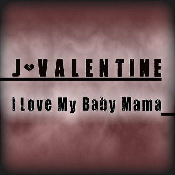 Cover artwork for I Love My Baby Mama
