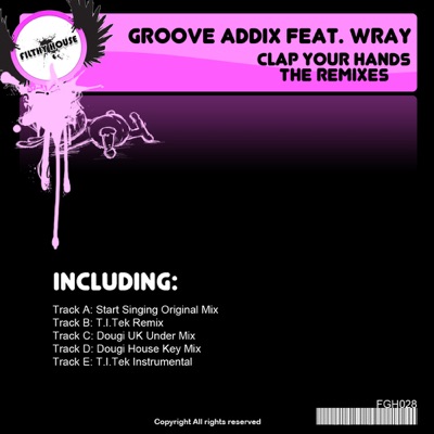 Clap Your Hands (The Remixes) (feat. Wray)