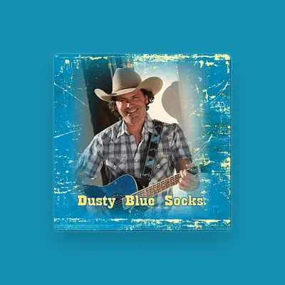 Listen to Dusty Blue Socks, watch music videos, read bio, see tour dates & more!