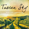 Tuscan Sky - Bryan Lubeck