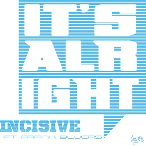 It's Alright (Radio Edit) [feat. Frank Blucas] - Single