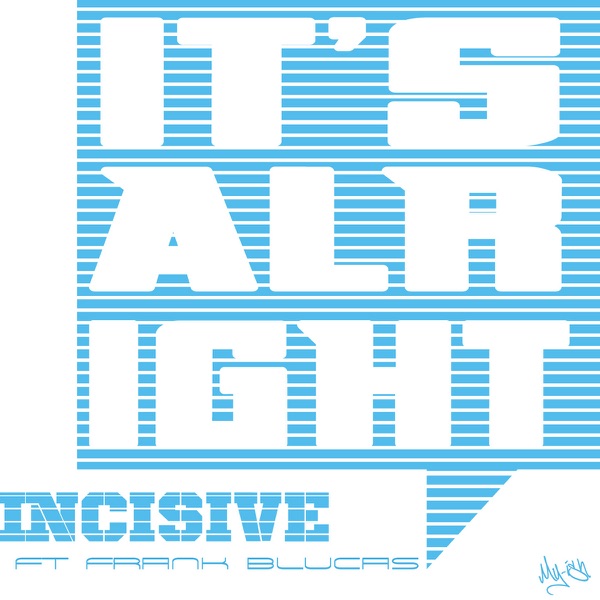 It's Alright (Radio Edit) [feat. Frank Blucas] - Single