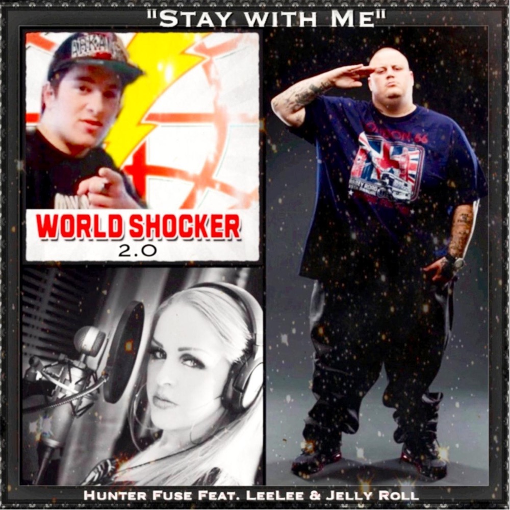 Обложка альбома «Stay With Me (feat. Leelee & Jelly Roll) - Single» — Hunter Fuse