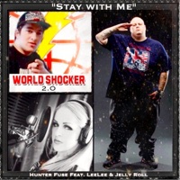 Stay With Me (feat. Leelee & Jelly Roll) - Single - Hunter Fuse