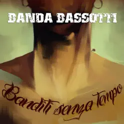 Banditi senza tempo (Live) - Banda Bassotti
