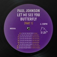 Let Me See You Butterfly - EP - Paul Johnson