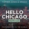 Hello Chicago - Topher Jones & Amada lyrics