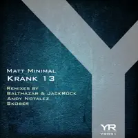 Krank 13 (Balthazar & JackRock Remix) — Matt Minimal
