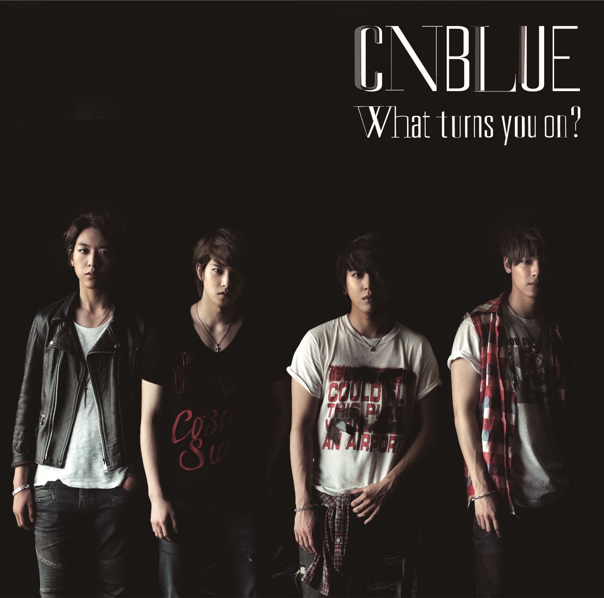 CNBLUE – What Turns You On?