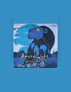 Ouça Among Lions, assista a videoclipes, leia a biografia, veja as datas das turnês e mais!