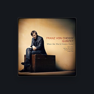 Listen to Franz von Chossy, watch music videos, read bio, see tour dates & more!