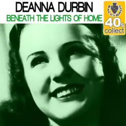 Beneath the Lights of Home (Remastered) - Single - Deanna Durbin