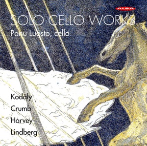 Kodaly - Crumb - Harvey - Lindberg: Solo Cello Works