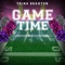 Game Time - Trina Braxton lyrics