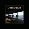 Motherseat