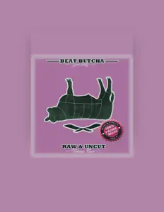 Beat Butchaを聴いたり、ミュージックビデオを鑑賞したり、経歴やツアー日程などを確認したりしましょう！
