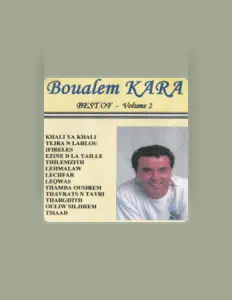 Écoutez Boualem Kara, regardez des vidéoclips, lisez la biographie, consultez les dates de tournée et plus encore !