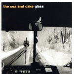 The Sea and Cake - An Echo In