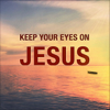 Keep Your Eyes On Jesus - Joseph Prince