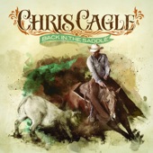 Chris Cagle - Let There Be Cowgirls