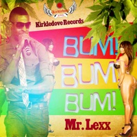 Bum Bum Bum - Single - Mr. Lexx