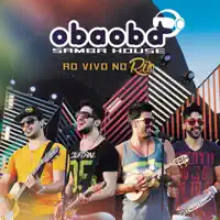 I Love You Baby / Doidinha na Balada (Ao Vivo) — Oba Oba Samba House