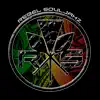 Rebel Souljahz - Gotta Know Your Name