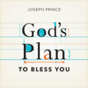 God's Plan to Bless You - Joseph Prince