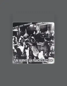 Ascolta Turk Murphy's San Francisco Jazz Band, guarda video musicali, leggi la biografia, vedi le date del tour & altro!