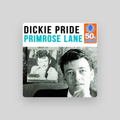 Listen to Dickie Pride, watch music videos, read bio, see tour dates & more!