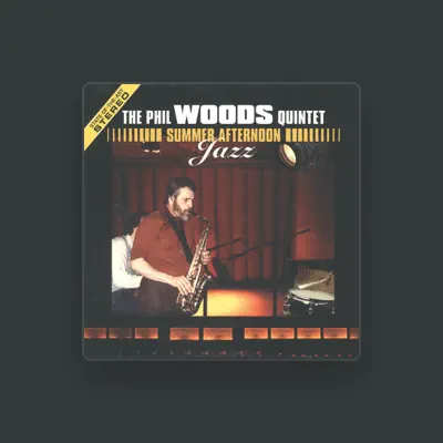 Listen to The Phil Woods Quintet, watch music videos, read bio, see tour dates & more!