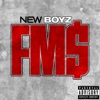 New Boyz - FM$ (Freak My Shit)