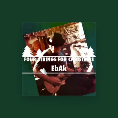 Listen to EbAk, watch music videos, read bio, see tour dates & more!