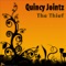 The Thief (BadboE Remix) - Quincy Jointz lyrics