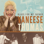 Blues for My Father - Vaneese Thomas