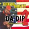 Da Dip 2 (Da Next Generation) - Freak Nasty lyrics