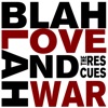 Blah Blah Love and War artwork