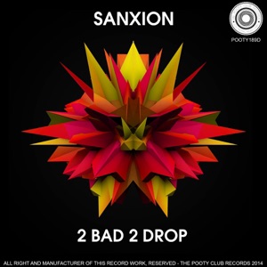 2 Bad 2 Drop - Single