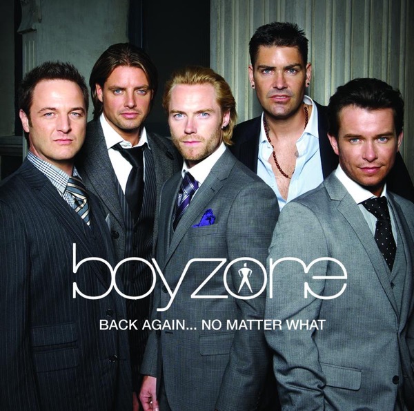 Boyzone - No Matter What.
