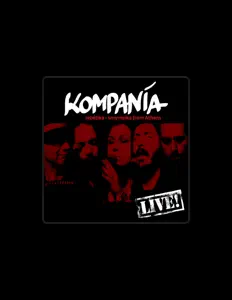 Ascolta Kompania, guarda video musicali, leggi la biografia, vedi le date del tour & altro!