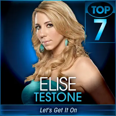 Let's Get It On (American Idol Performance) - Single - Elise Testone