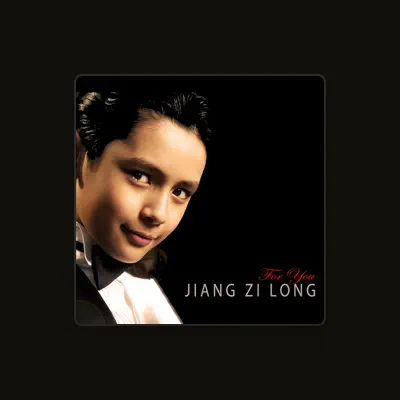Listen to Jiang Zi Long, watch music videos, read bio, see tour dates & more!